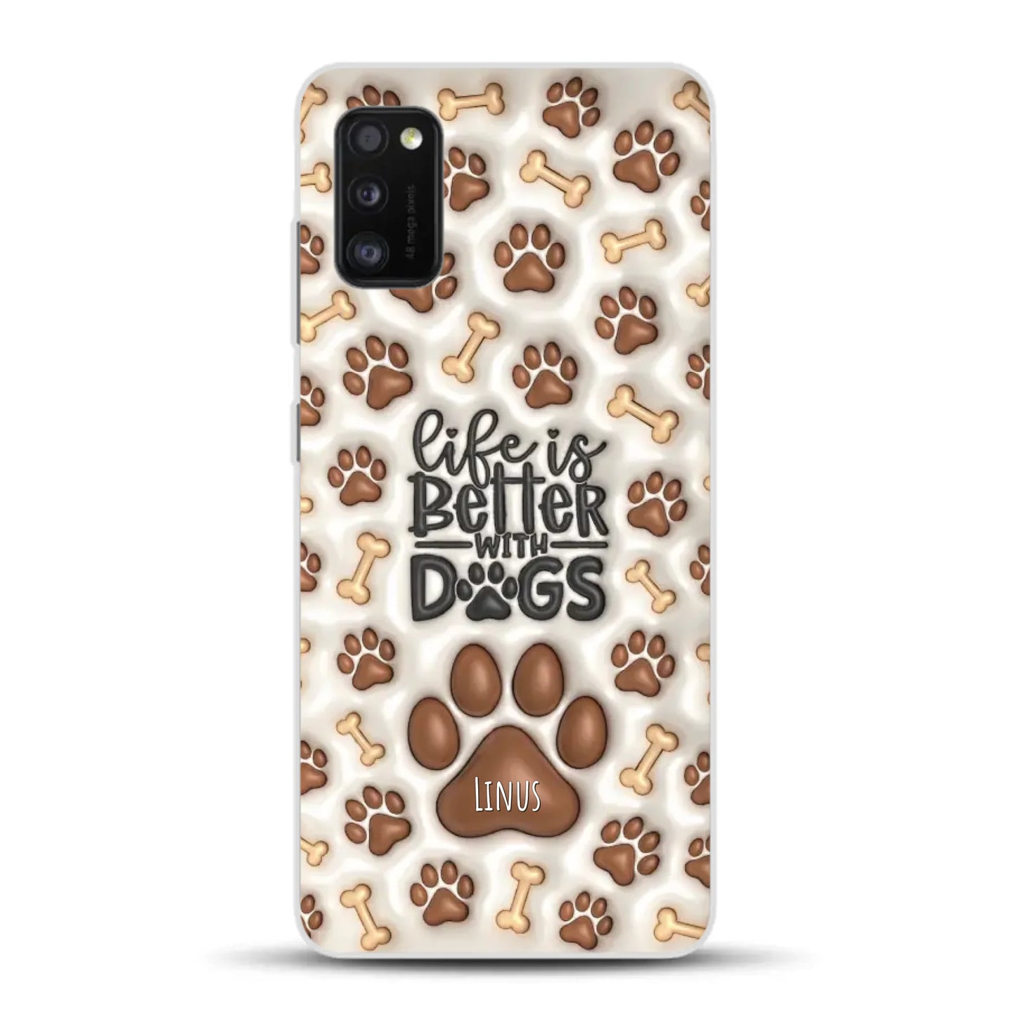 Life is better with Dogs - Individuelle Handyhülle für Samsung