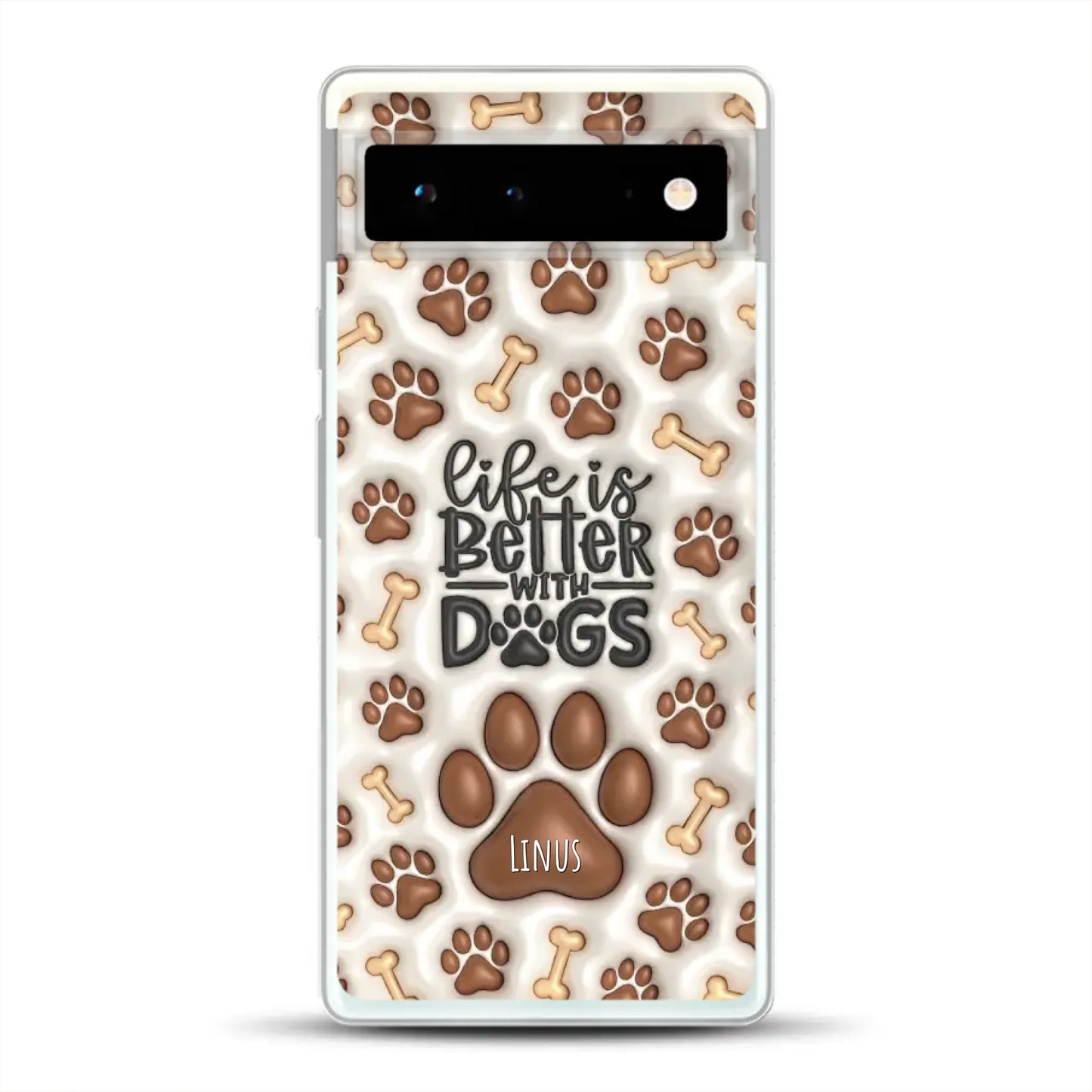 Life is better with Dogs - Individuelle Handyhülle für Google