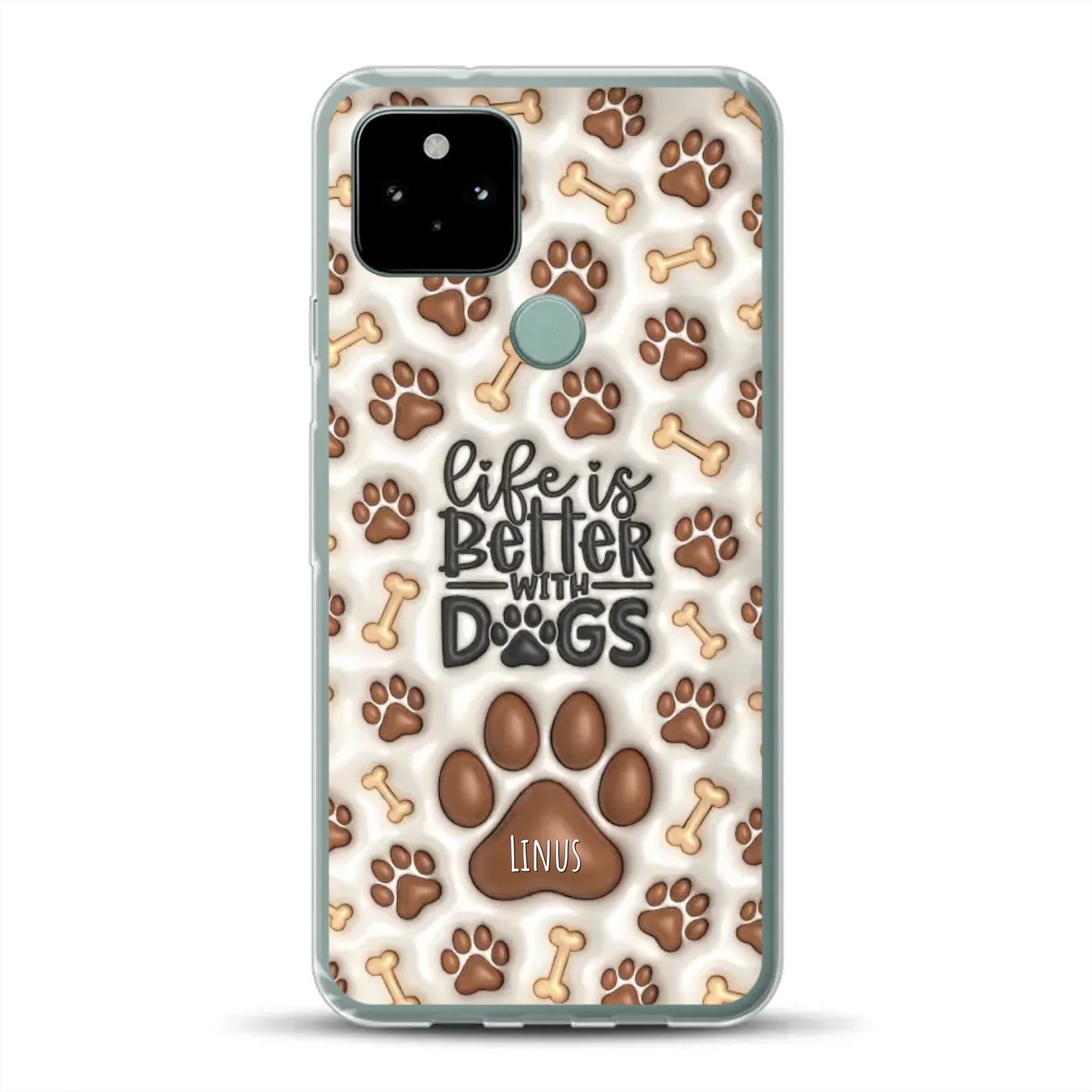 Life is better with Dogs - Individuelle Handyhülle für Google