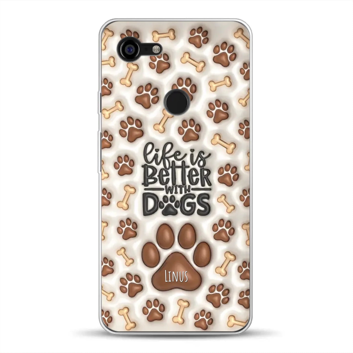 Life is better with Dogs - Individuelle Handyhülle für Google