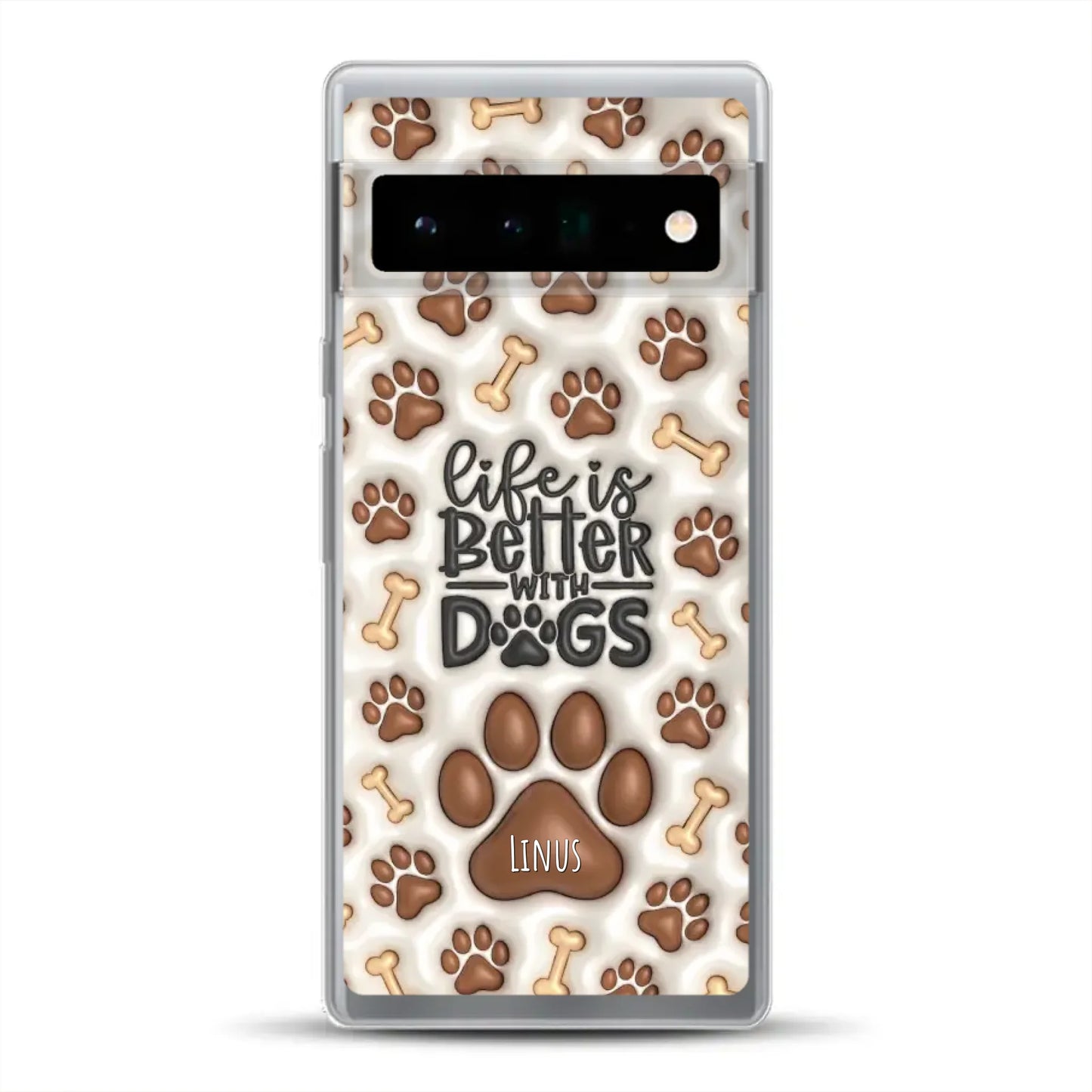 Life is better with Dogs - Individuelle Handyhülle für Google
