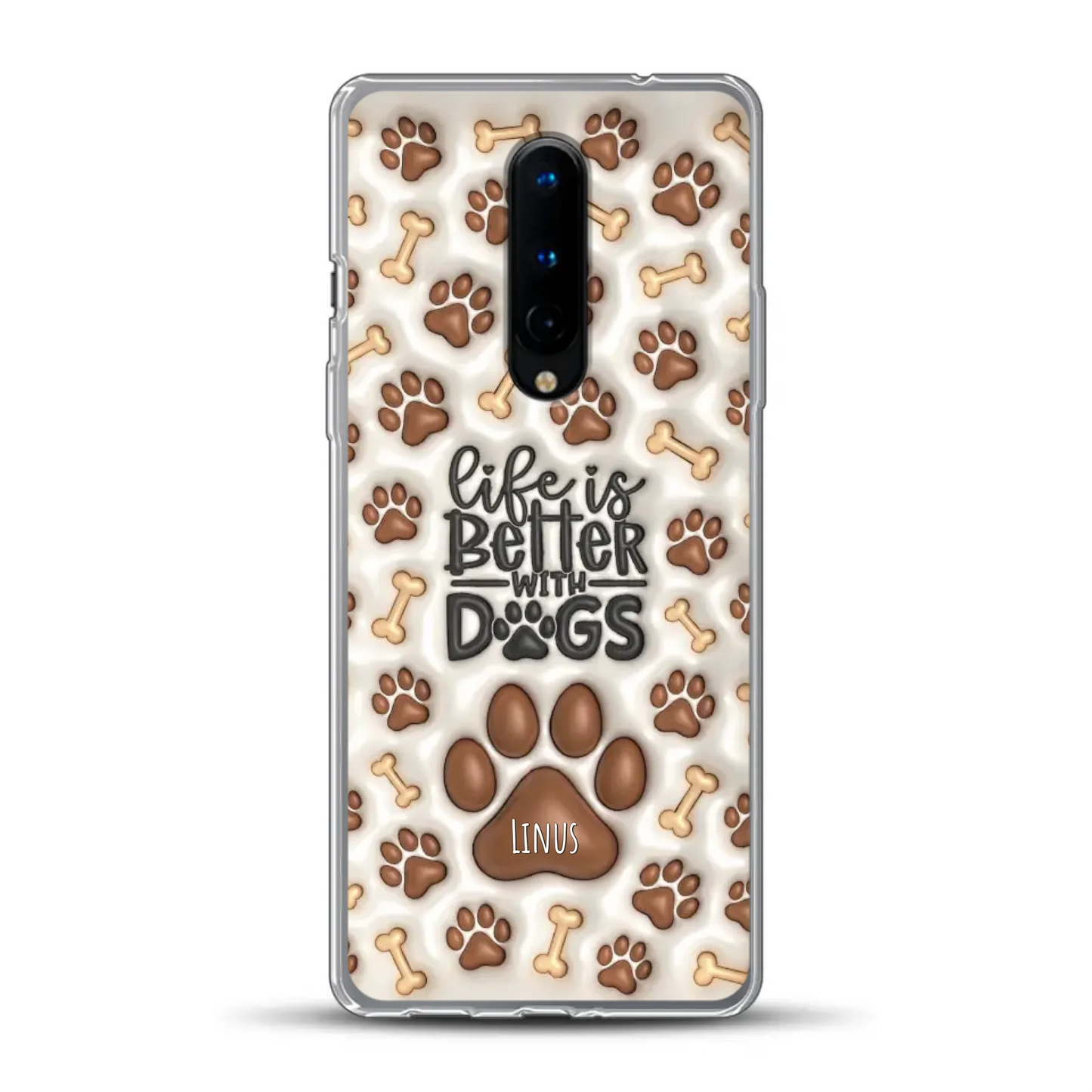 Life is better with Dogs - Individuelle Handyhülle